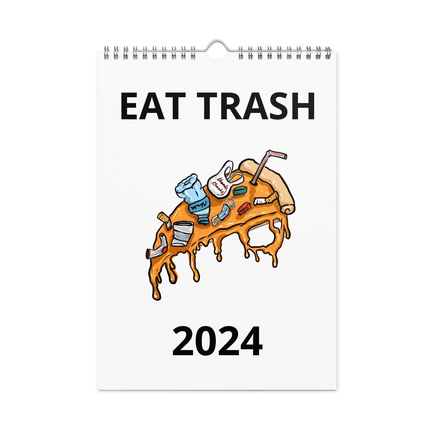 Eat Trash 2024 Wall Calendar